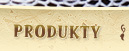 Produkty